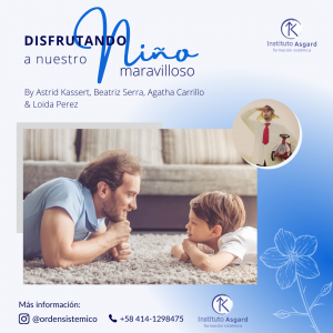 Taller Disfrutando de nuestro niño maravilloso - Instituto Asgard